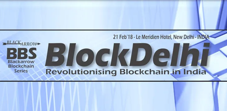 BlockDelhi – Blackarrow’s Blockchain Conference