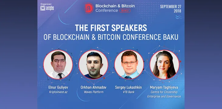 Basic knowledge on blockchain in one day: Azerbaijan to host the first Blockchain & Bitcoin Conference Baku