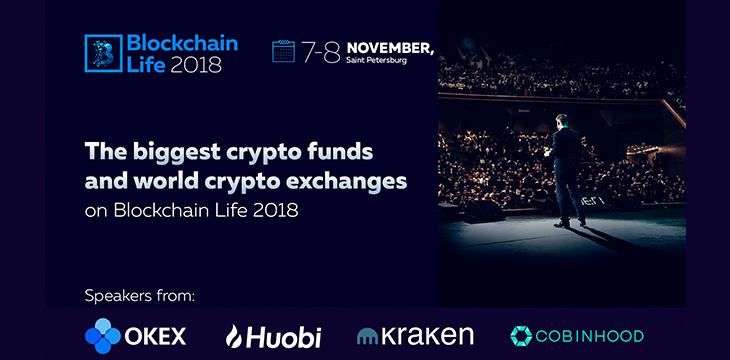 Kraken, Okex, Huobi and major Asian crypto funds go to Blockchain Life 2018