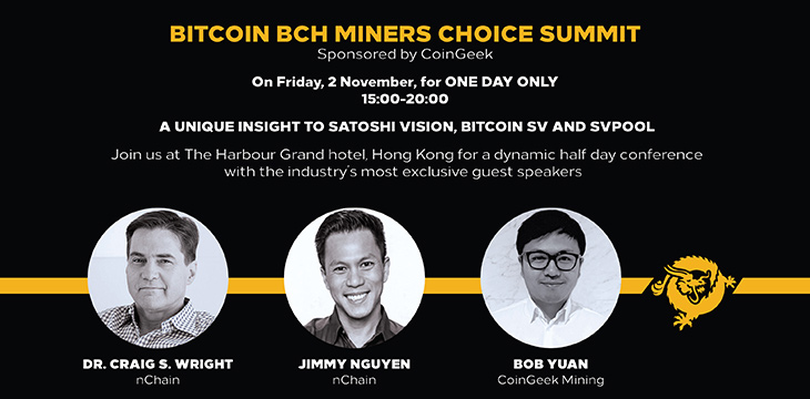 CoinGeek-sponsored Bitcoin BCH Miners Choice Summit happens in Hong Kong on November 2