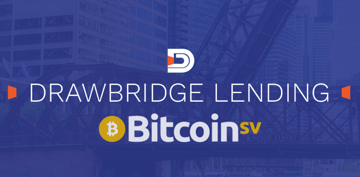 DrawBridge Lending offer Bitcoin (BSV) non-recourse loans with no margin calls