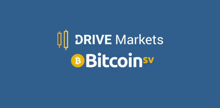 Institutional exchange DRIVE Markets now supports Bitcoin SV (BSV)