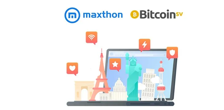 Internet browser Maxthon capitalizes on Bitcoin SV power