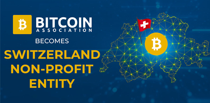 Bitcoin Association becomes Switzerland non-profit association, expands global work to advance Bitcoin SV [BSV]