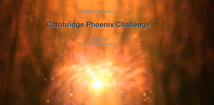 cambridge-university-metanet-society-announces-phoenix-challenge-winners