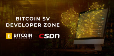 CSDN launches Bitcoin SV Developer Zone in partnership with Bitcoin Association
