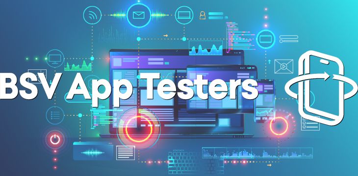 bsv-app-testers-energy-for-testing-applications-wont-relent