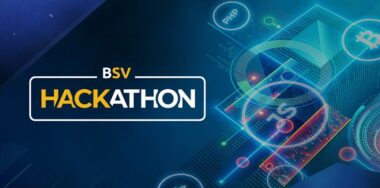 Semi-Finalists announced for 3rd Bitcoin SV Hackathon
