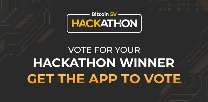 Vote for your 3rd Bitcoin SV Hackathon finalist via CoinGeek Conference app