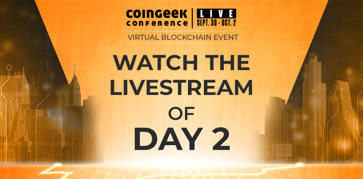 CoinGeek Live 2020: Watch Day 2 here