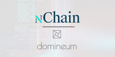 Blockchain-as-a-Service provider Domineum announces partnership with nChain & BSV blockchain