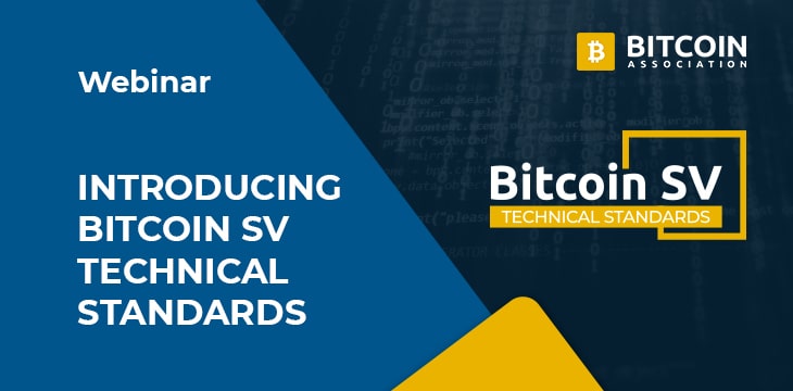 Introducing Bitcoin SV Technical Standards