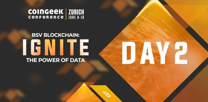 NFTs, tokenized assets, eSports and more: Watch CoinGeek Zurich Day 2 live