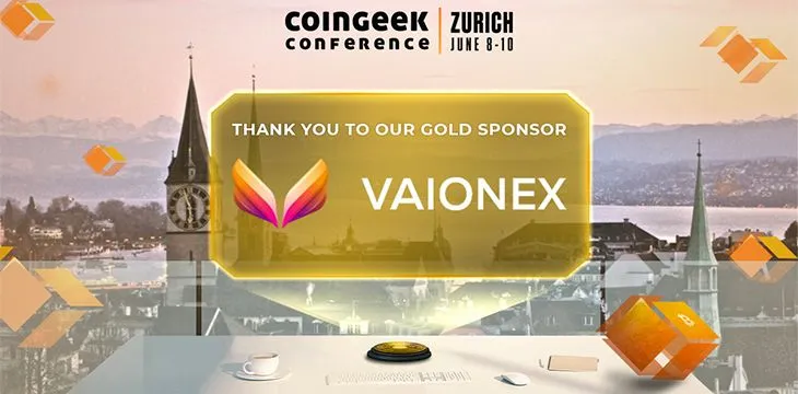 CoinGeek Zurich 2021 sponsor spotlight: Vaionex simplifies all complexity so companies can build value