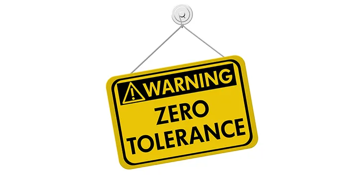 Zero Tolerance