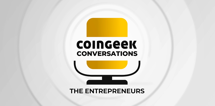 《CoinGeek对话》：《企业家》