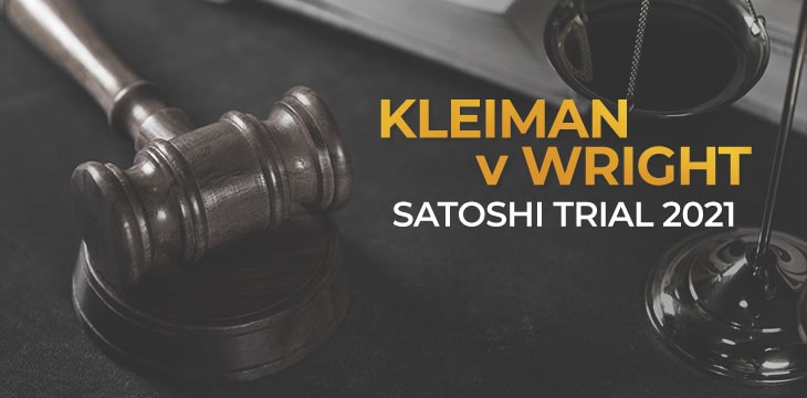 Kleiman V Wright Satoshi Trial 2021
