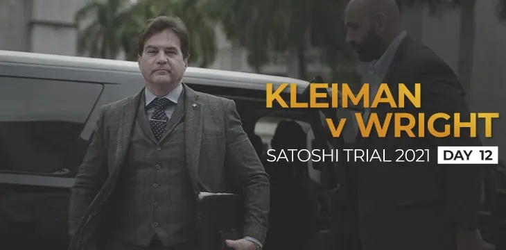 Kleiman V Wright Satoshi Trial Day 12