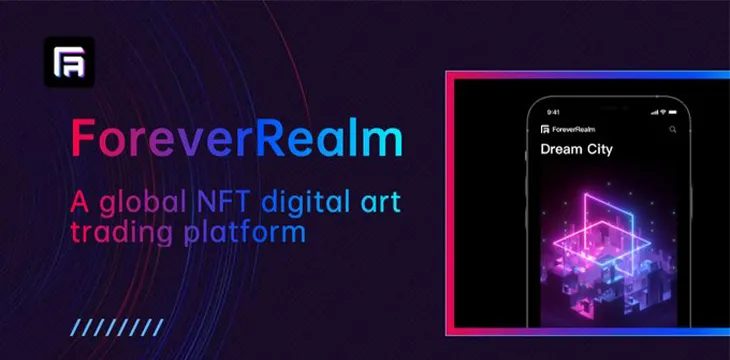 ForeverRealm adds a new market for NFT art with an emphasis on quality