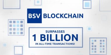 BSV hits 1 billion total transactions, shows blockchain’s unrealized potential