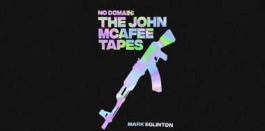 No Domain: The John McAfee tapes