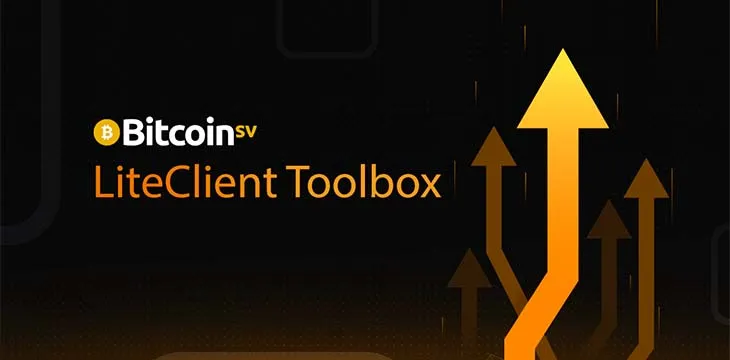 Bitcoin Association launches LiteClient Toolbox to enable efficient scaling