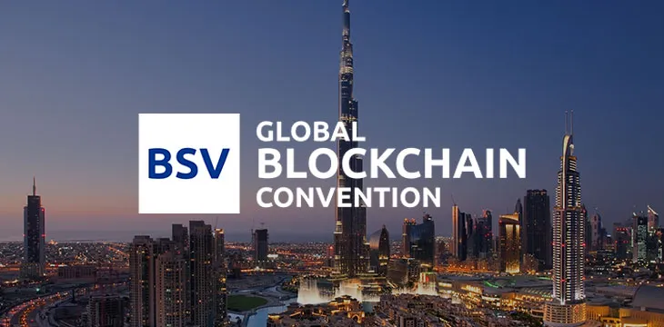 The BSV Global Blockchain Convention is upon us—are you ready for 2022’s biggest blockchain event?