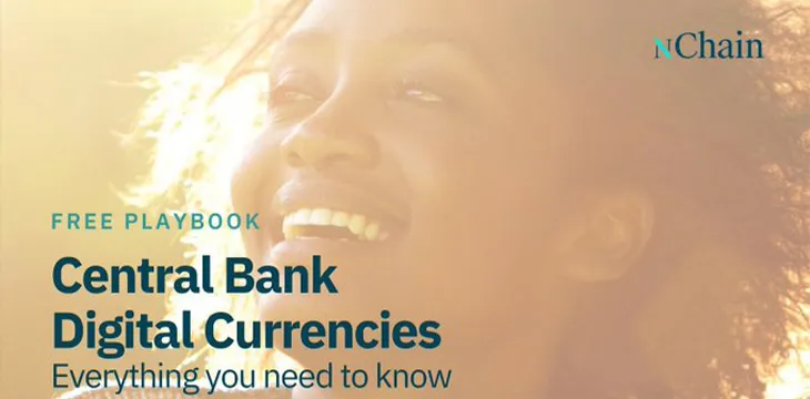 nChain CBDC playbook: Everything you need to know about central bank digital currencies