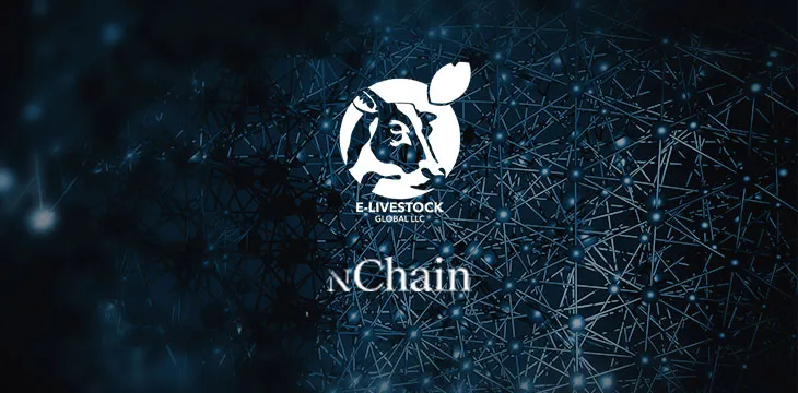 eLivestock Global works with nChain to deliver blockchain-based cattle treatment and tracking solution to support farmers in Africa