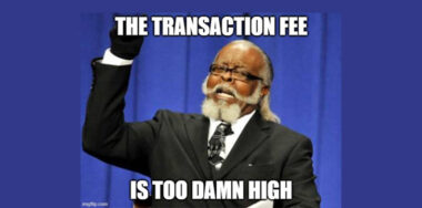 The fees are too damn high