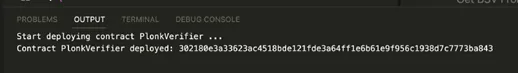 output start deploying contract PlonkVerifier Contract PlonkVerifier deployed
