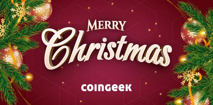 Happy holidays from all of us at CoinGeek!