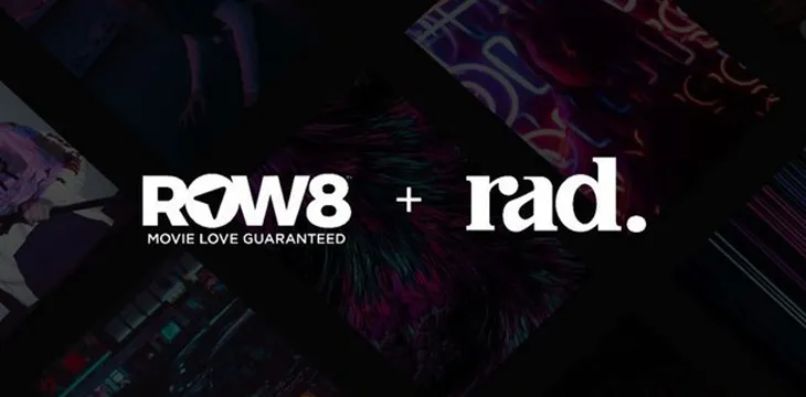 ROW8 acquires Rad to power its premium movies streaming service with NFTs