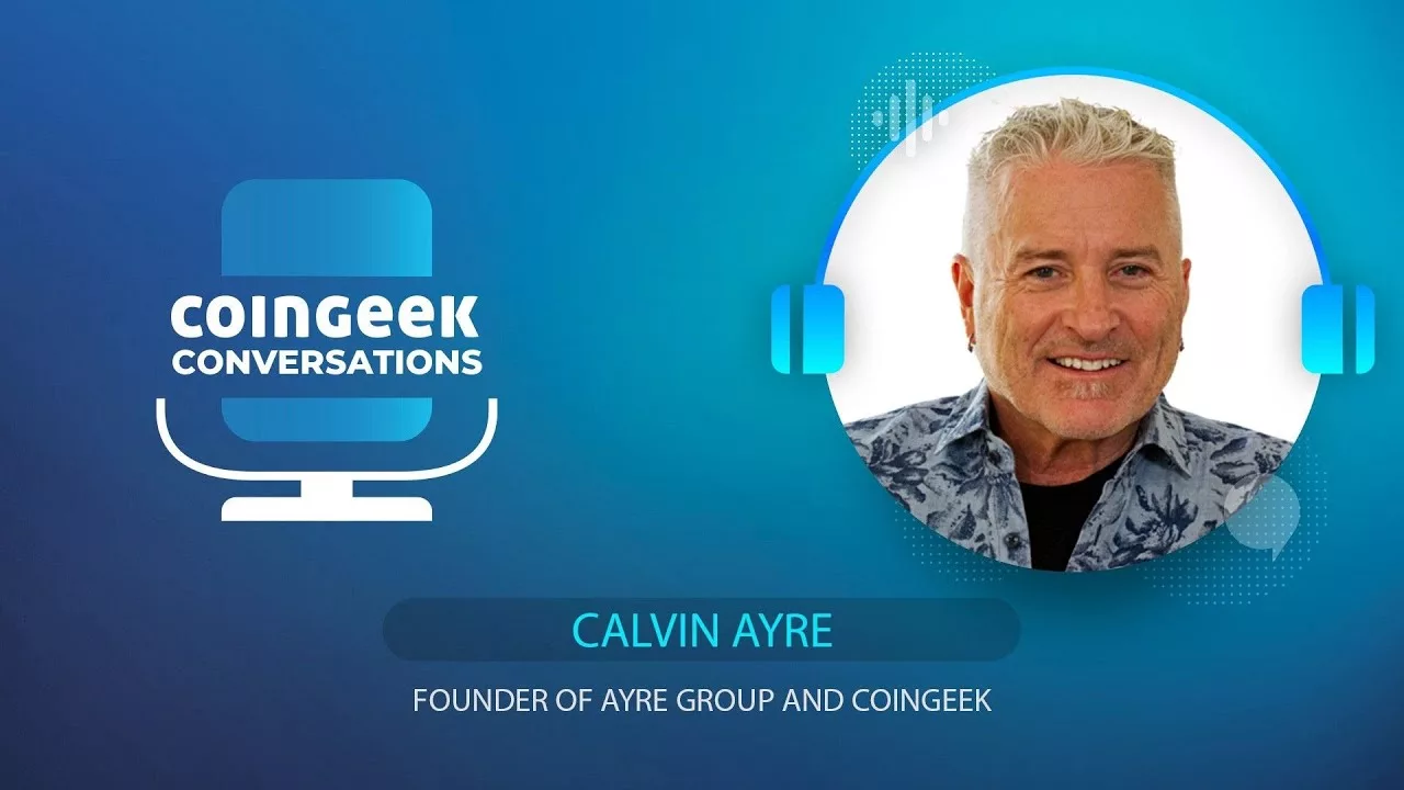 Calvin Ayre: Blockchain can make governments look good to their citizens