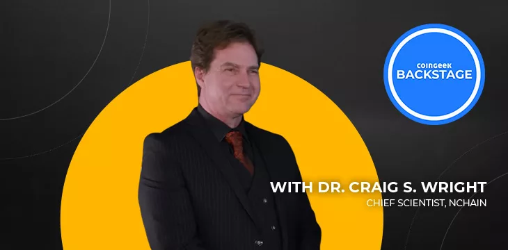 CoinGeek Backstage - Dr. Craig S. Wright