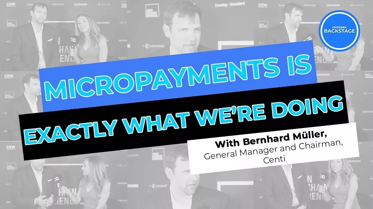 Bernhard Müller talks Centbee partnership, Centi franc stablecoin on CoinGeek Backstage