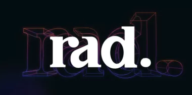 Rad announces significant follow-on funding from Ayre Ventures & launch of video publishing on BSV Blockchain