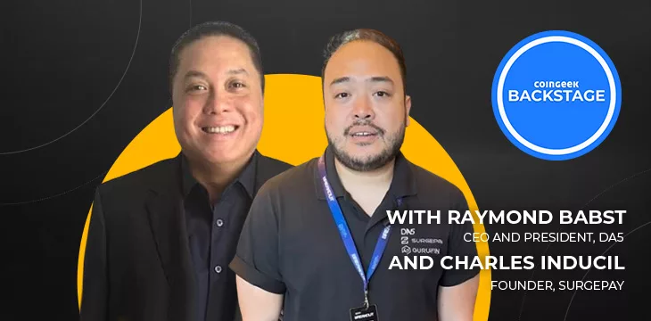 Raymond Babst and Charles Inducil on CoinGeek Backstage