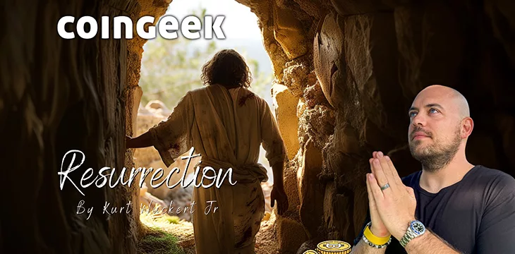 Resurrection CoinGeek