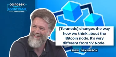 Siggi Óskarsson joins CoinGeek Weekly Livestream to fill us in about Teranode