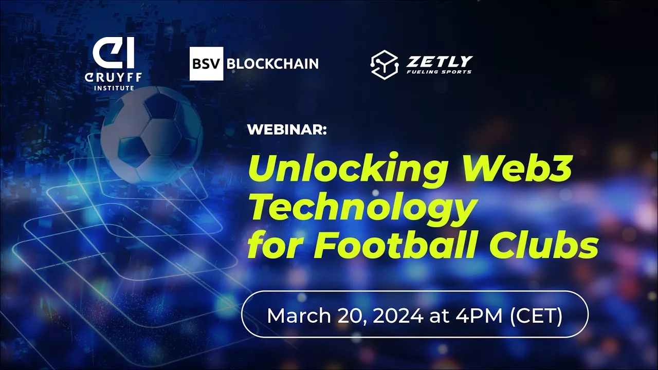 Johan Cruyff Institute & Zetly webinar series: Unlocking Web3 technology for football clubs