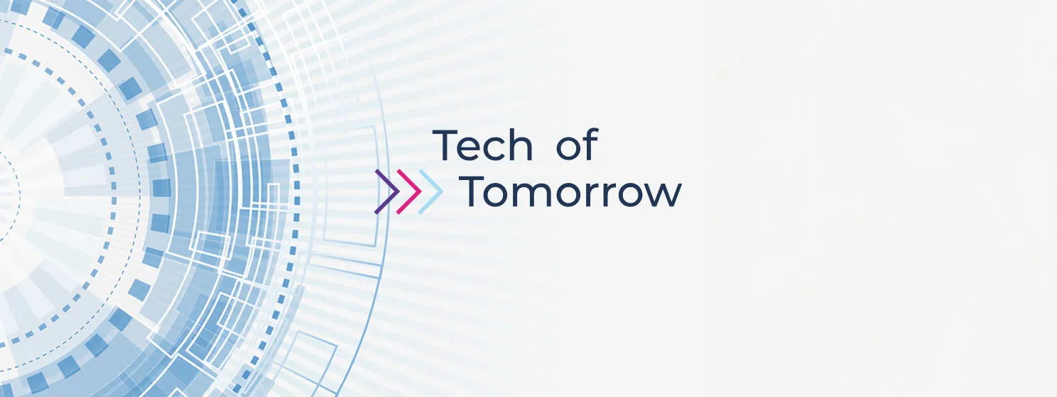 Tech of Tomorrow: How innovative techs can be used in practice