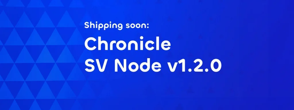 Chronicle upgrade on BSV mainnet clears path for Teranode